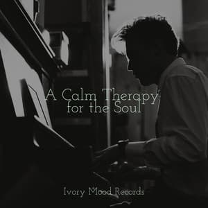 A Calm Therapy for the Soul - Ivory Mood