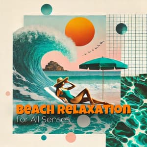 Beach Relaxation for All Senses - Chillout Jazz