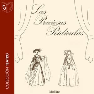 Las preciosas ridículas - Dramatizado - Molière