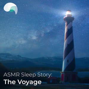 ASMR Sleep Story: The Voyage - RelaxMyBrain