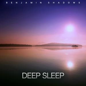 Deep Sleep - Benjamin Shadows