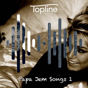 Topline Collections: Papa Jem Songs 1 - Dave Cooke