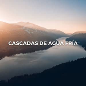 Cascadas De Agua Fría - Cascada ruido blanco
