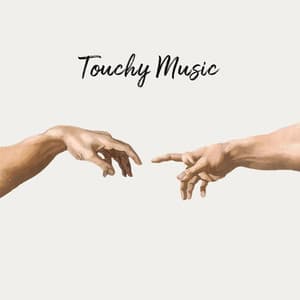 Touchy Music: Never Lose Your Hope, Don’t Take Away the Gentleness of Your Soul - Healing Music Academy