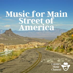 Music for Main Street of America - Country Music Channel
