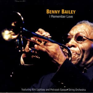 I Remember Love - Benny Bailey