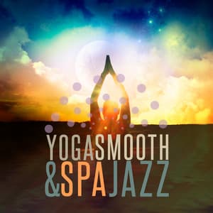 Yoga & Spa Smooth Jazz - Smooth Jazz Spa