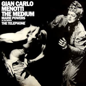 The Medium & The Telephone - Gian Carlo Menotti