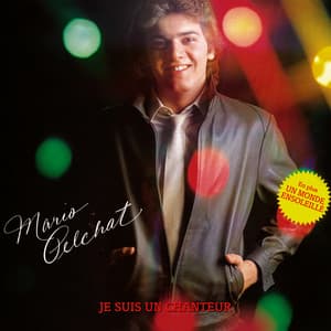 Je suis un chanteur - Mario Pelchat