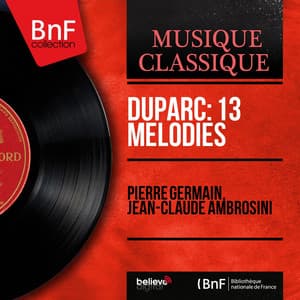 Duparc: 13 Mélodies - Henri Duparc