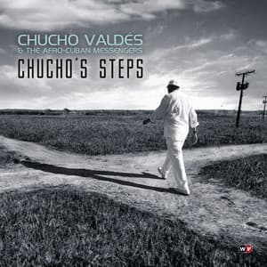 Chucho's Steps - Chucho Valdés