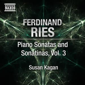 Ries: Piano Sonatas and Sonatinas, Vol. 3 - Ferdinand Ries