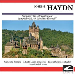 Joseph Haydn - Symphony No. 30 "Hallelujah" - Symphony No. 45 "Abschied-Farewell" - Joseph Haydn