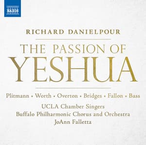 Danielpour: The Passion of Yeshua - Richard Danielpour