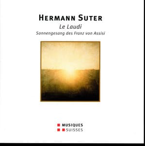 Suter: Le laudi di San Francesco d'Assisi - Hermann Suter