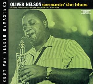Screamin' The Blues - Oliver Nelson