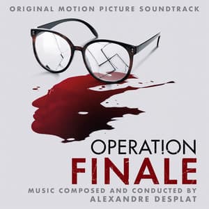 Operation Finale - Alexandre Desplat