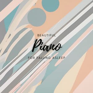 Beauty Piano for Falling Asleep - John Smith