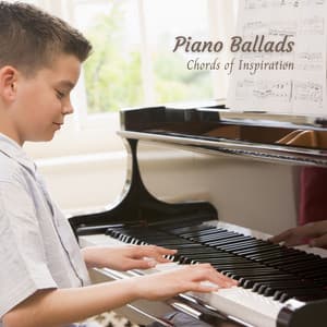 Piano Ballads: Chords of Inspiration - Worship Music Piano
