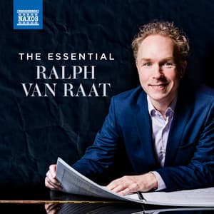 The Essential Ralph van Raat - Ralph van Raat