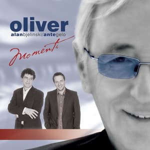 Momenti - Oliver Dragojevic
