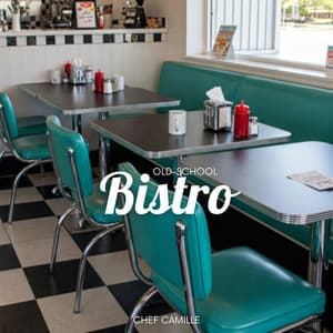 Old-School Bistro - Chef Camille