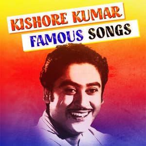 Kishore Kumar Famous Songs - Kishore Kumar