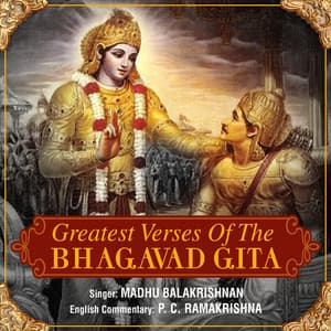 Greatest Verses Of The Bhagavad Gita - Madhu Balakrishnan