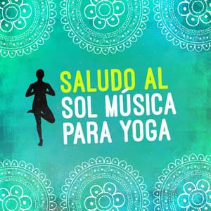 Saludo al Sol Música para Yoga - Saludo al Sole Musica Relax
