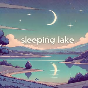 Sleeping Lake: Night Lofi for Dreaming - Lofi Gallery