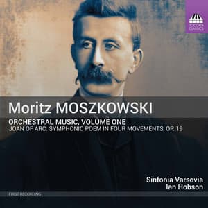 Moszkowski: Orchestral Music, Vol. 1 - Moritz Moszkowski