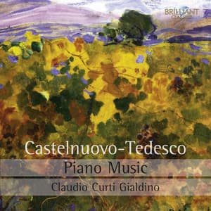 Castelnuovo-Tedesco: Piano Music - Mario Castelnuovo-Tedesco