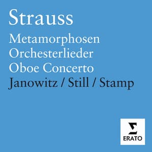 R. Strauss - Orchesterlieder/Metamorphisen/Oboe Concerto/Violin Sonata - Richard Strauss