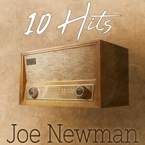 10 Hits of Joe Newman - Joe Newman