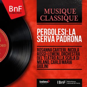 Pergolesi: La serva padrona - Giovanni Battista Pergolesi