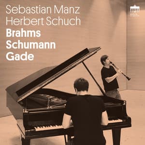 Brahms Schumann Gade - Sebastian Manz