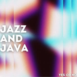 Yes or no - Jazz And Java