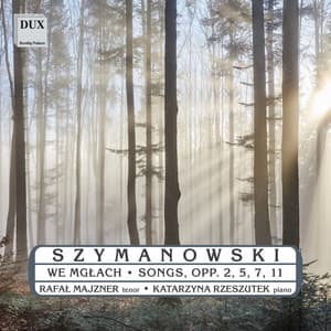 Szymanowski: Songs - Karol Szymanowski