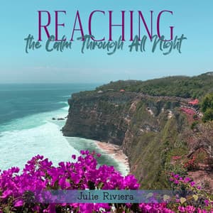 Reaching the Calm Through All Night: Wide Shallow, Soothing Sounds, Serenity, Darkness, Quiet Room, Hypnotic Heave Soundscapes - Julie Riviera