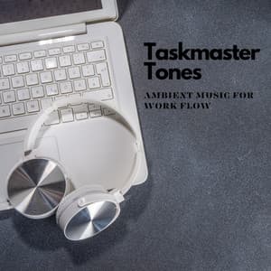 Taskmaster Tones: Ambient Music for Work Flow - Crystal Tones