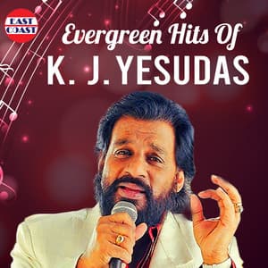 Evergreen Hits of K. J. Yesudas - K. J. Yesudas