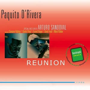 Reunion - Paquito D'Rivera