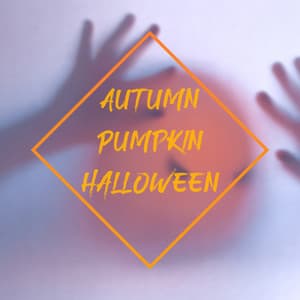 Autumn Pumpkin Halloween: Halloween Best Creepy Sounds 2021, Scary and Spooky Sounds Effect - Horror Music Collection