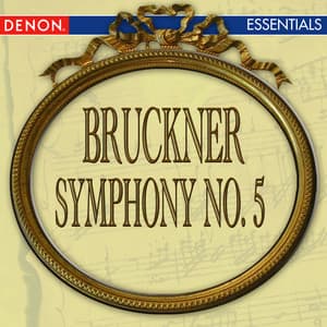 Bruckner: Symphony No. 5 - Anton Bruckner