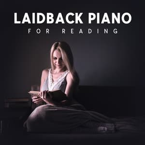 Laidback Piano for Reading - Instrumental Jazz Music Ambient