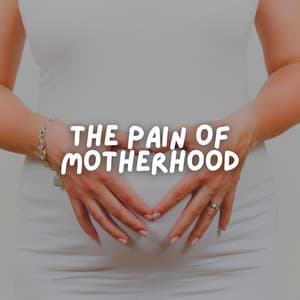 The Pain of Motherhood - Hypnotherapy Birthing