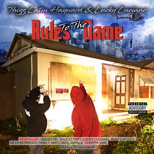 Rules To The Game - Thizz Latin Hayward