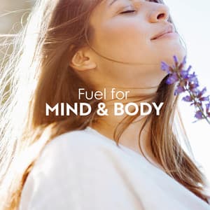 Fuel for Mind & Body: Thinking Positive and Live Better - Pure Sound Universe