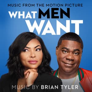 What Men Want - Brian Tyler