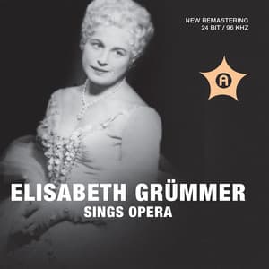 Mozart, Wagner, Verdi & Others: Opera Excerpts - Elisabeth Grümmer